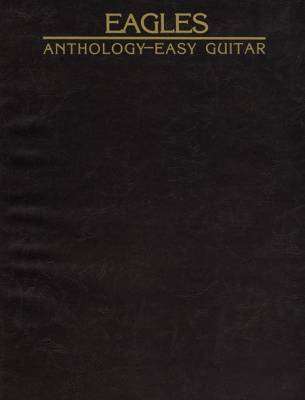 Eagles Anthology - Easy Guitar